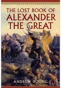 The Lost Book of Alexander the Great